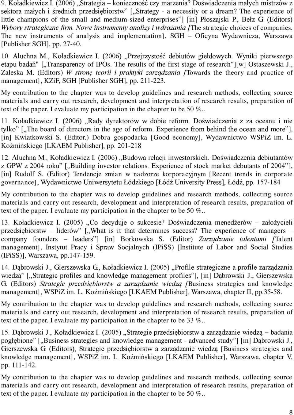 Nowe instrumenty analizy i wdrażania [The strategic choices of companies. The new instruments of analysis and implementation], SGH Oficyna Wydawnicza, Warszawa [Publisher SGH], pp. 27-40. 10.