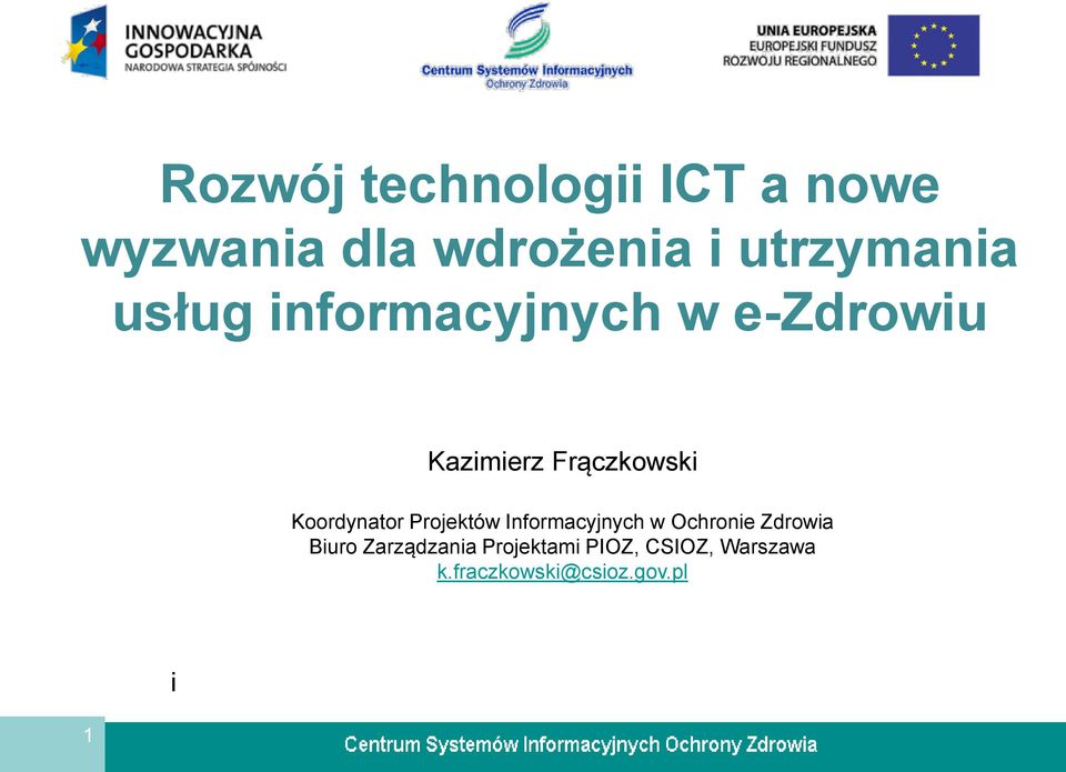 Frączkowski Koordynator Projektów Informacyjnych w Ochronie