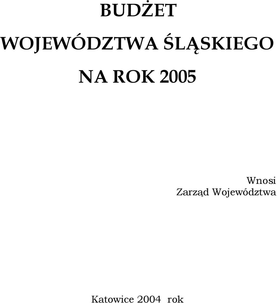 2005 Wnosi Zarząd