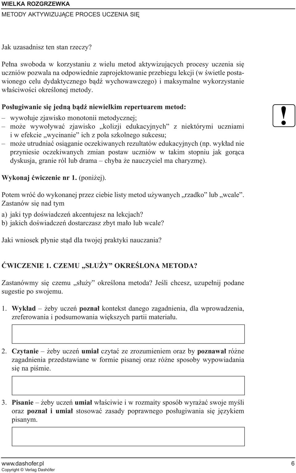 wychowawczego) i maksymalne wykorzystanie w aêciwoêci okreêlonej metody.