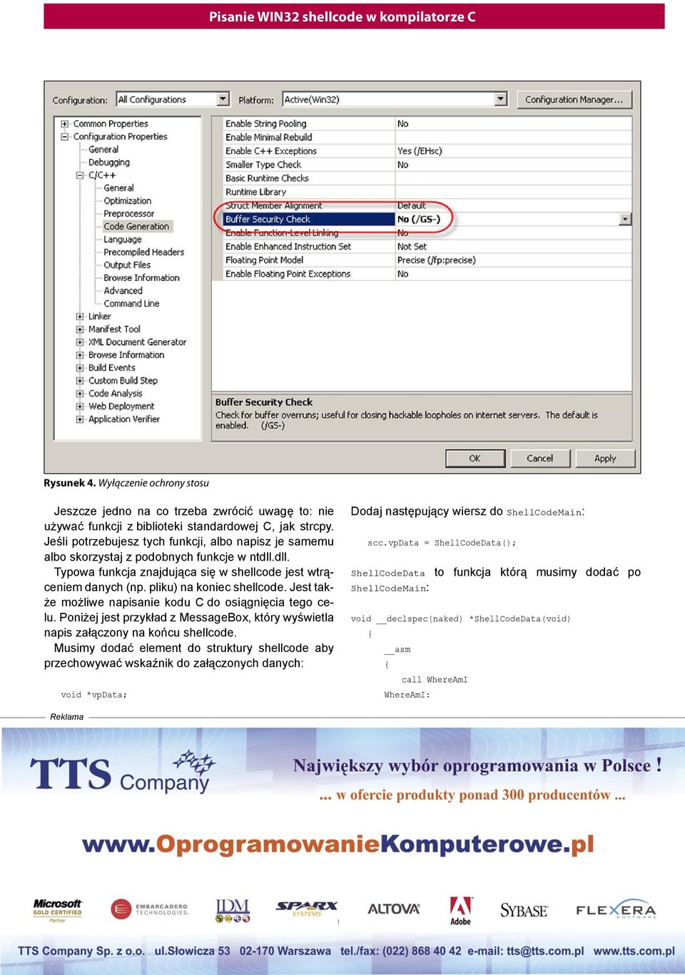 pliku) na koniec shellcode. Jest także możliwe napisanie kodu C do osiągnięcia tego celu. Poniżej jest przykład z MessageBox, który wyświetla napis załączony na końcu shellcode.