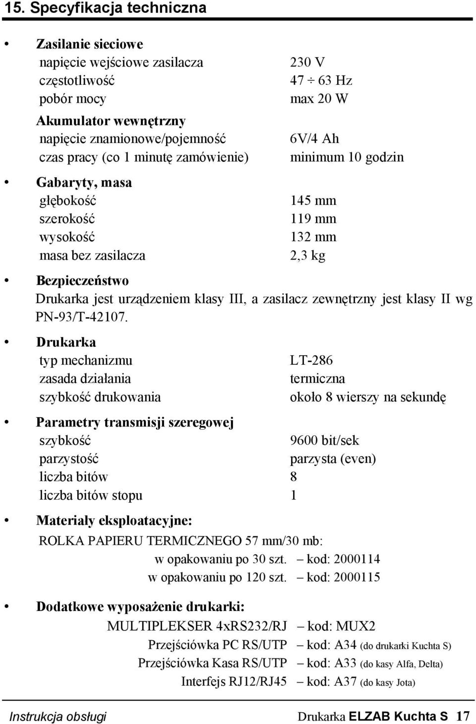 zewnętrzny jest klasy II wg PN-93/T-42107.