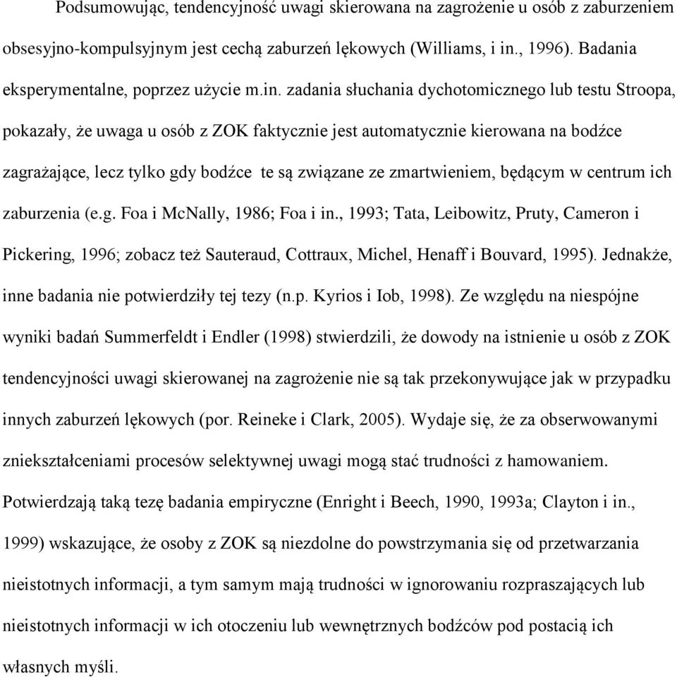 zmartwieniem, będącym w centrum ich zaburzenia (e.g. Foa i McNally, 1986; Foa i in.