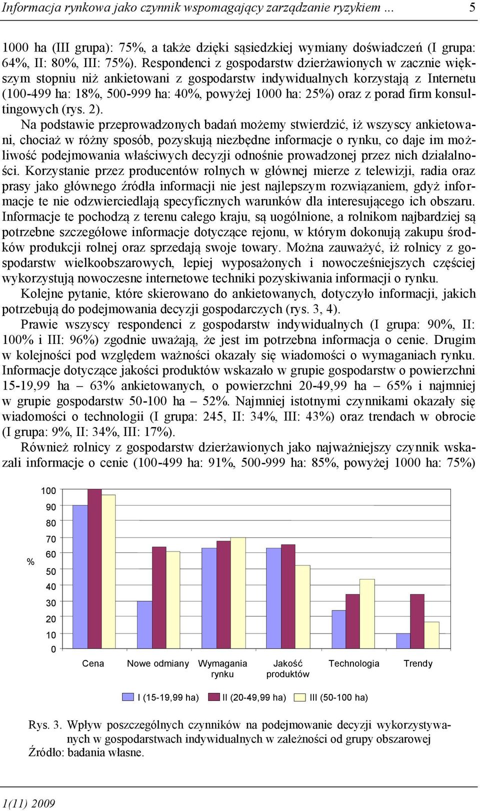 porad firm konsultingowych (rys. 2).