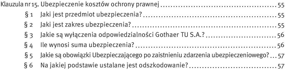 55 2 Jaki jest zakres ubezpieczenia?