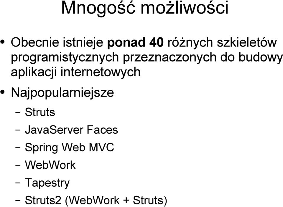 aplikacji internetowych Najpopularniejsze Struts