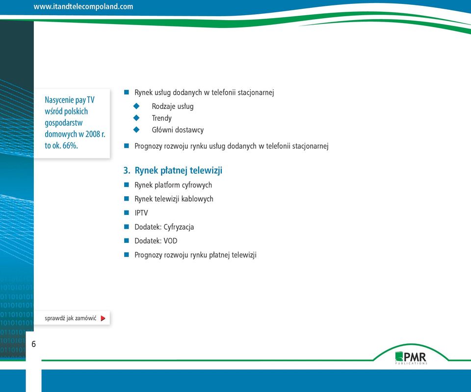 rynku usług dodanych w telefonii stacjonarnej 3.