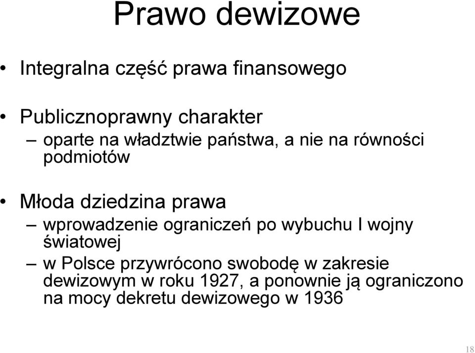 wprowadzenie ograniczeń po wybuchu I wojny światowej w Polsce przywrócono swobodę w