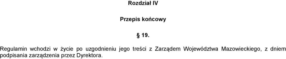 jego treści z Zarządem Województwa