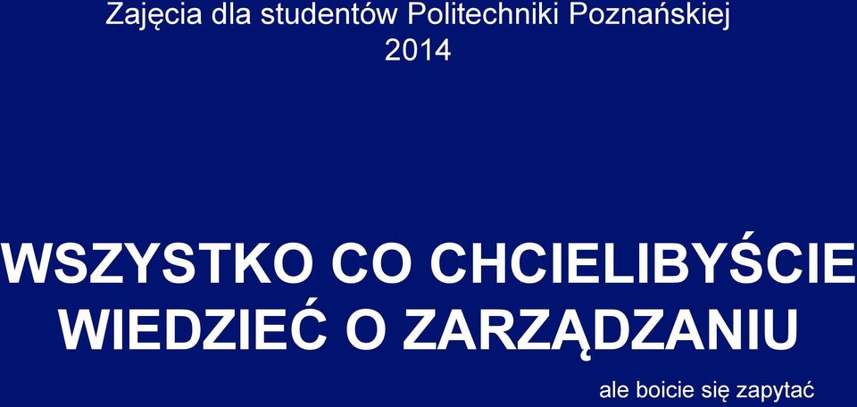 CHCIELIBYŚCIE WIEDZIEĆ O