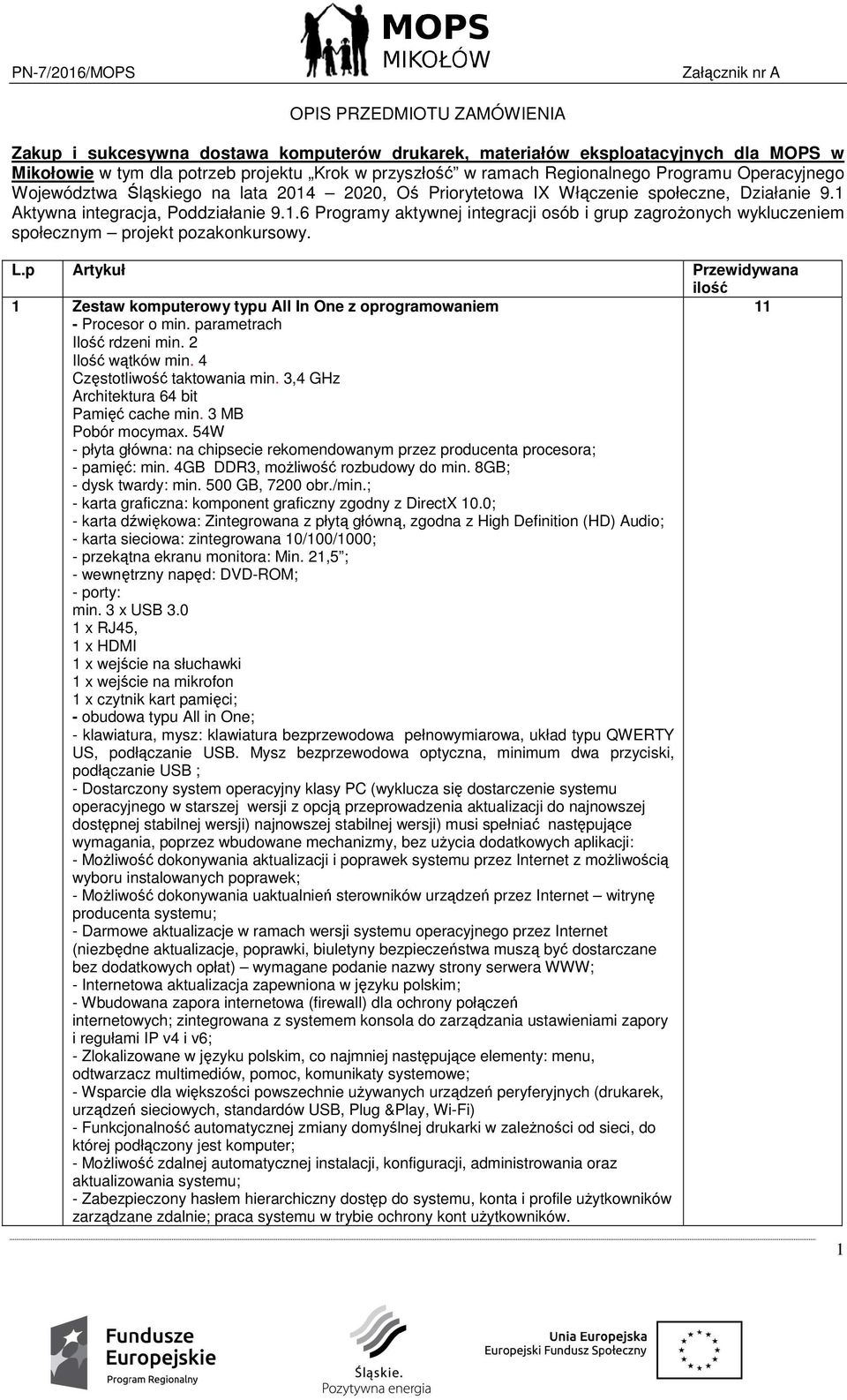 .6 Programy aktywnej integracji osób i grup zagrożonych wykluczeniem społecznym projekt pozakonkursowy. L.