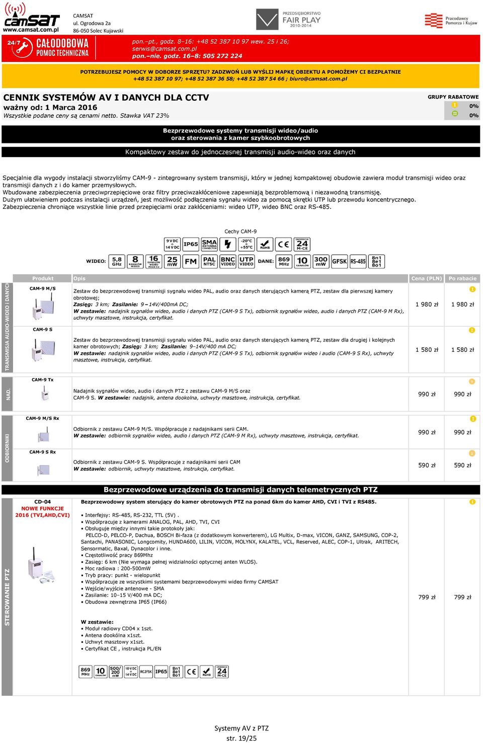 pl CENNIK SYSTEMÓW AV I DANYCH DLA CCTV ważny od: 1 Marca 2016 Wszystkie podane ceny są cenami netto.