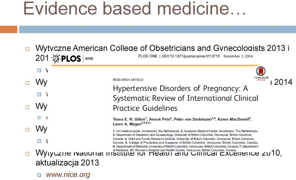 sogc.org/guidelines Wytyczne ESH-ESC 2013 www.eshonline.org Wytyczne ESC 2011 www.escardio.