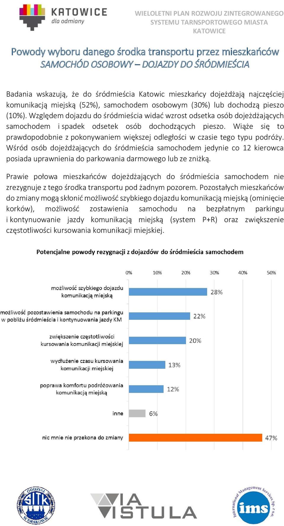 Wiąże się to prawdopodobnie z pokonywaniem większej odległości w czasie tego typu podróży.