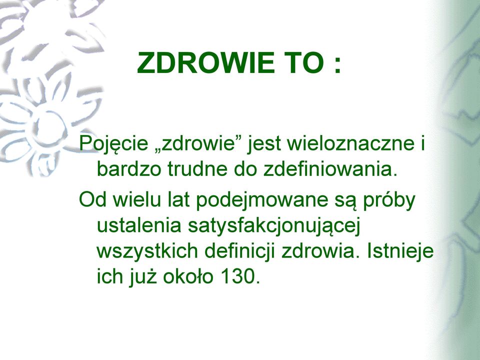 Od wielu lat podejmowane są próby ustalenia