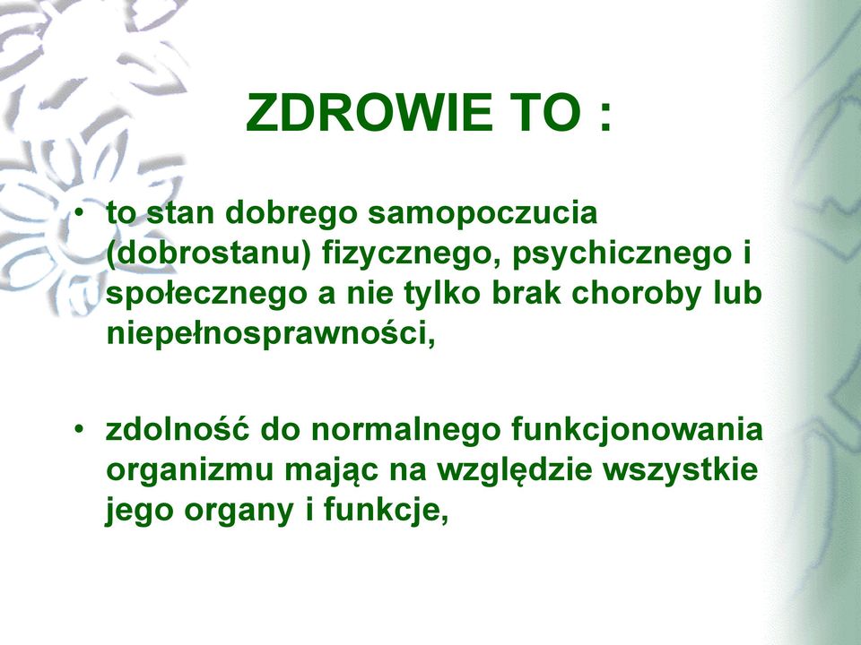 choroby lub niepełnosprawności, zdolność do normalnego