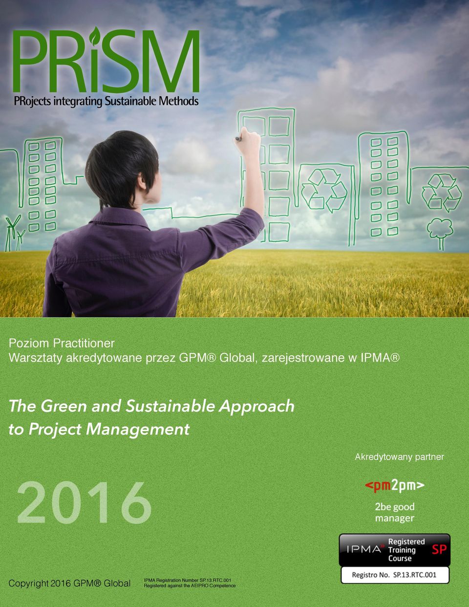 Management Akredytowany partner 2016 Copyright 2016 GPM Global IPMA