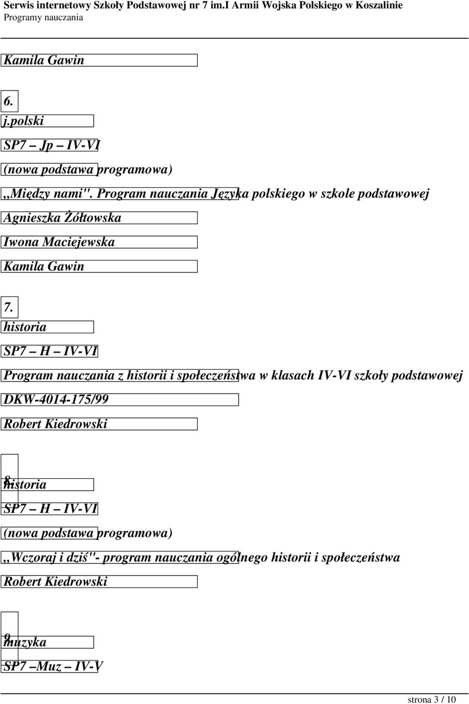 historia SP7 H IV-VI Program nauczania z historii i społeczeństwa w klasach IV-VI szkoły podstawowej