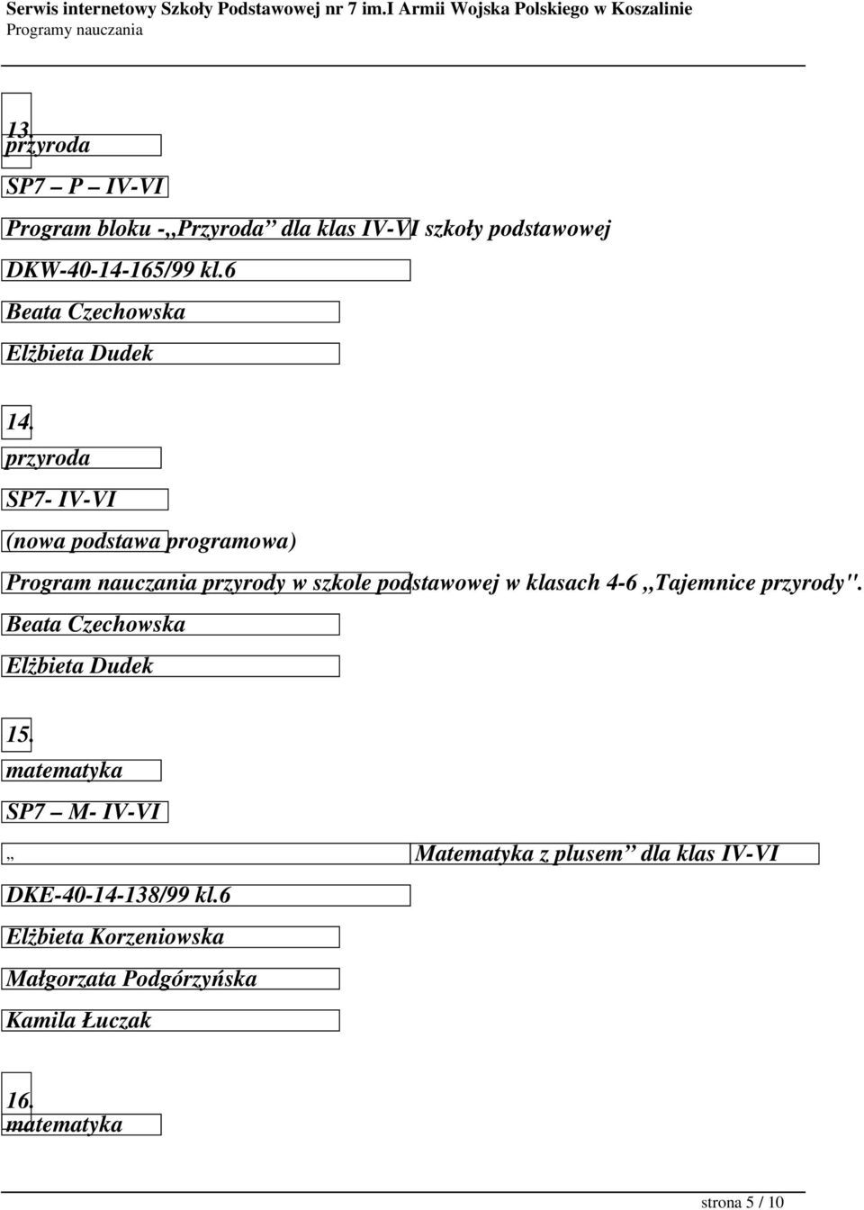 przyroda SP7- IV-VI Program nauczania przyrody w szkole podstawowej w klasach 4-6,,Tajemnice przyrody".