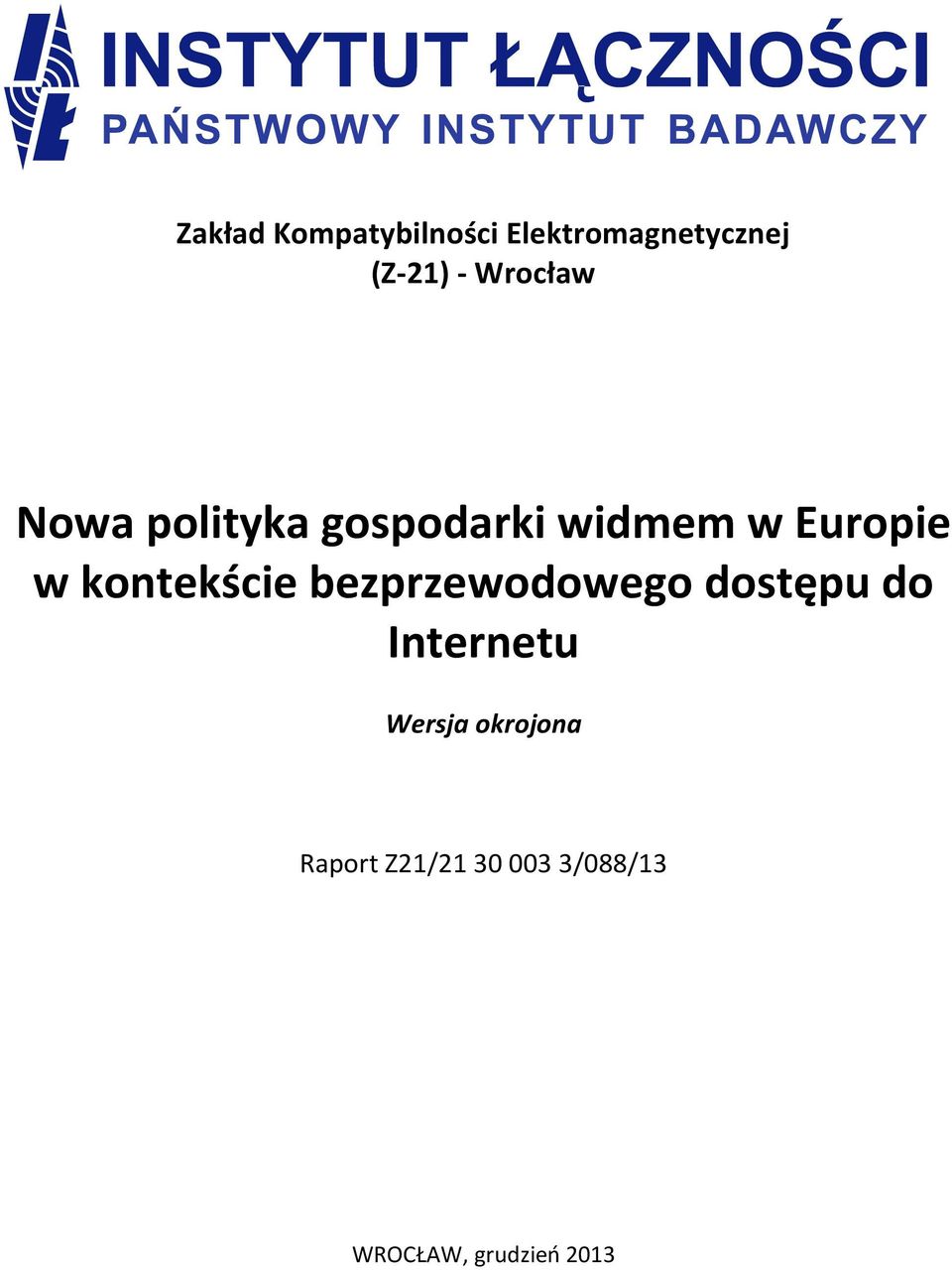 kontekście bezprzewodowego dostępu do Internetu Wersja