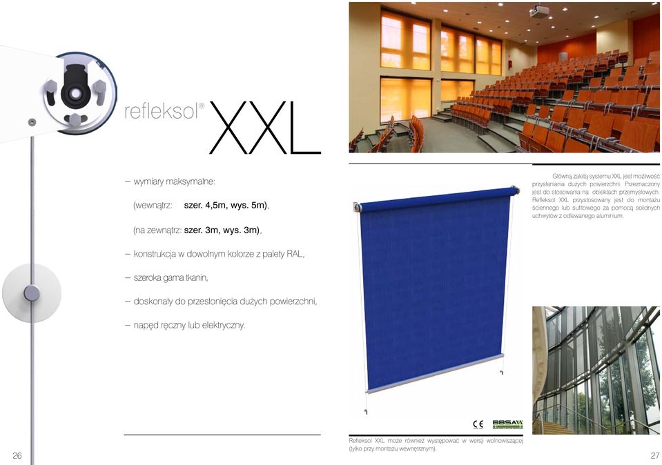 Refleksol XXL przystosowany jest do montażu ściennego lub sufitowego za pomocą solidnych uchwytów z odlewanego aluminium. (na zewnątrz: szer.