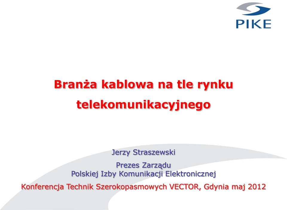 Zarządu Polskiej Izby Komunikacji