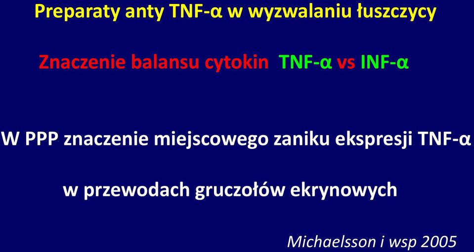 znaczenie miejscowego zaniku ekspresji TNF-α w