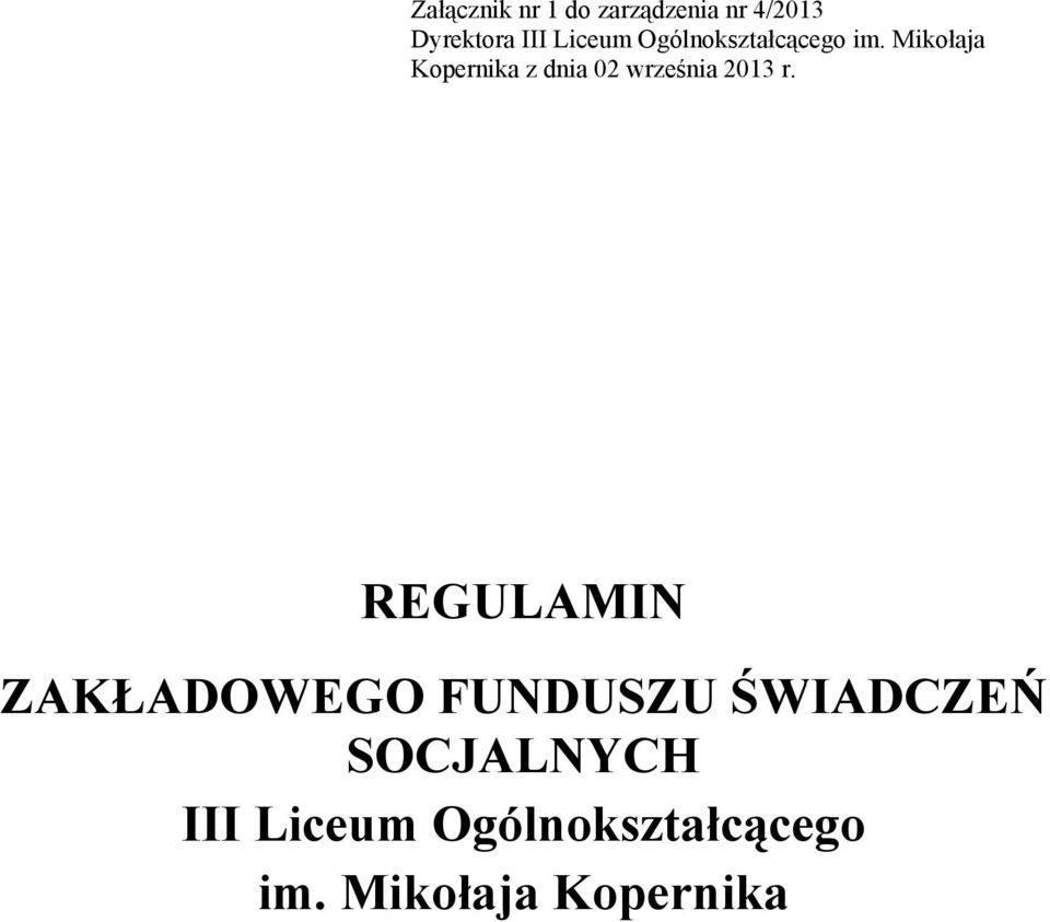 Mikołaja Kopernika z dnia 02 września 2013 r.