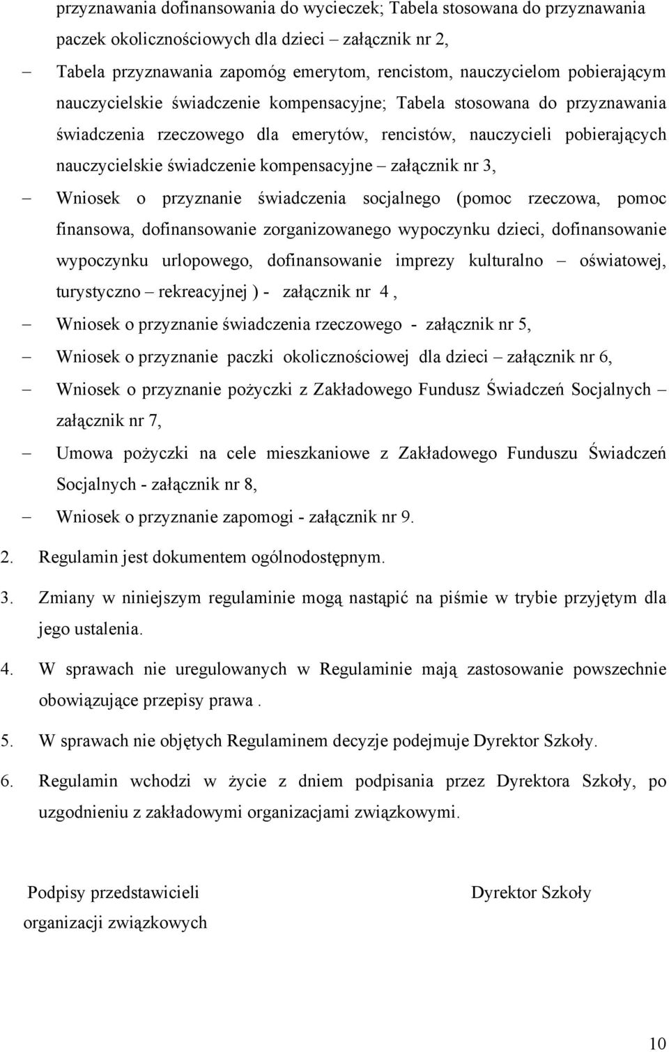 kompensacyjne załącznik nr 3, Wniosek o przyznanie świadczenia socjalnego (pomoc rzeczowa, pomoc finansowa, dofinansowanie zorganizowanego wypoczynku dzieci, dofinansowanie wypoczynku urlopowego,