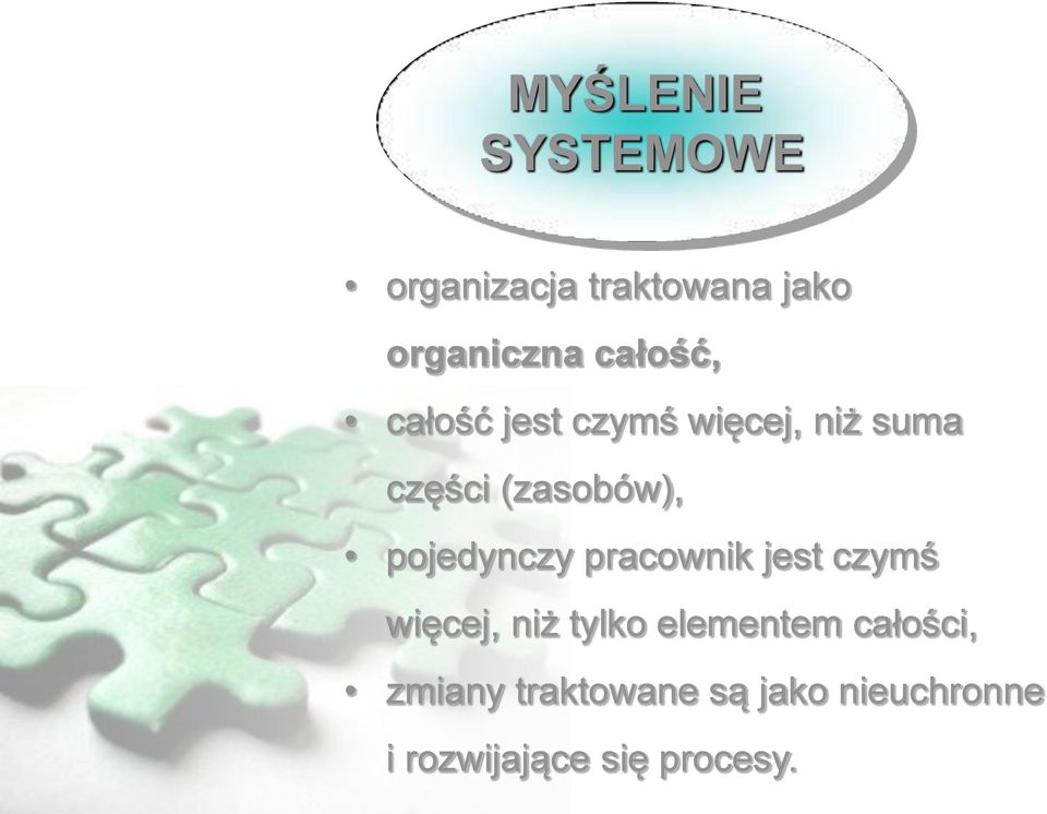 pojedynczy pracownik jest czymś więcej, niż tylko elementem