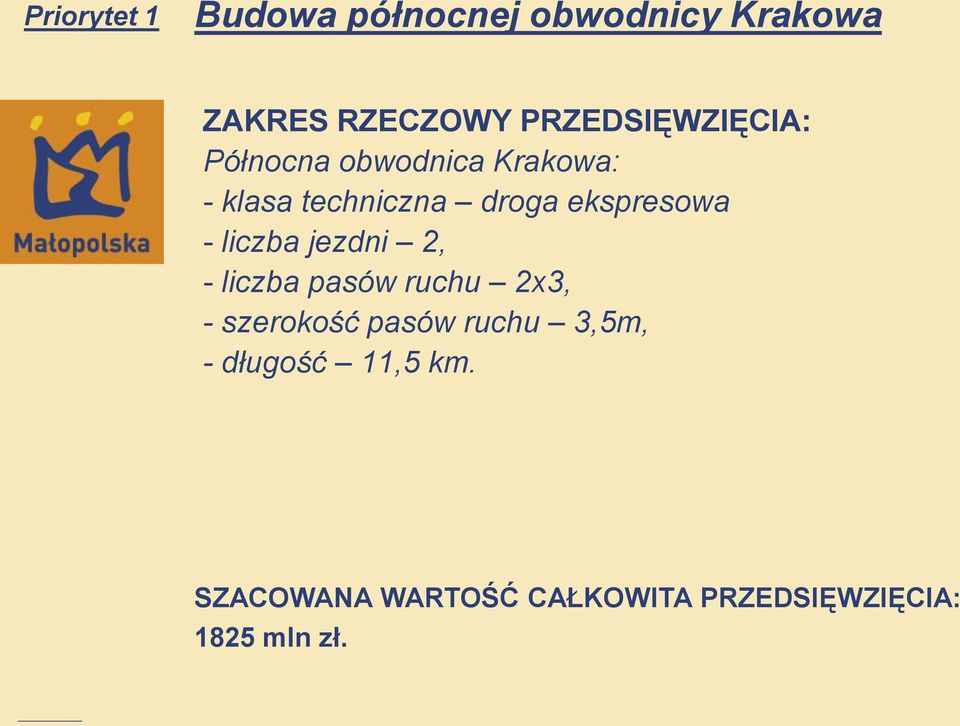 ekspresowa - liczba jezdni 2, - liczba pasów ruchu