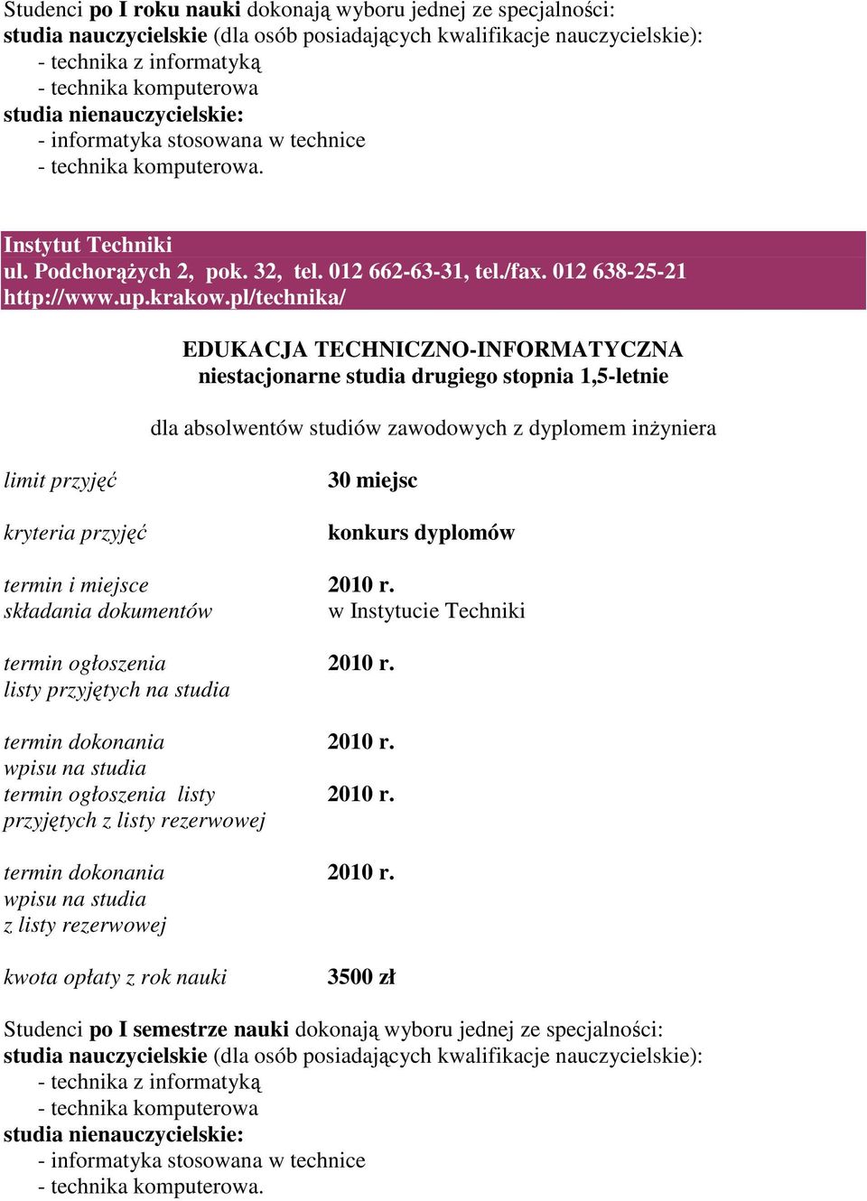 inŝyniera termin i miejsce 2010 r. termin ogłoszenia 2010 r. termin ogłoszenia listy 2010 r.