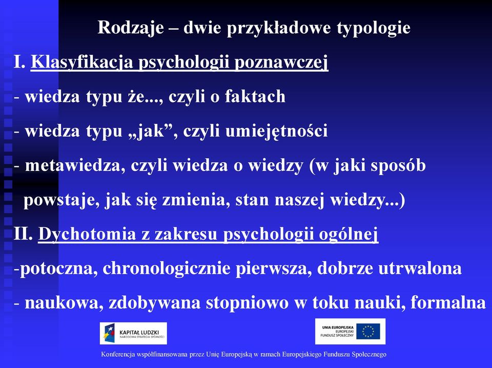 jaki sposób powstaje, jak się zmienia, stan naszej wiedzy...) II.