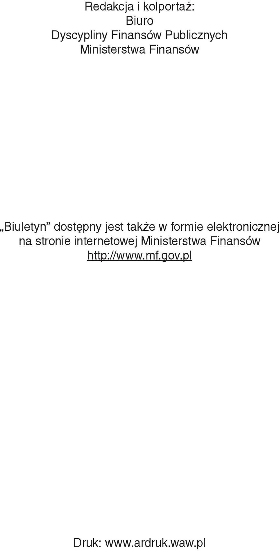 także w formie elektronicznej na stronie internetowej