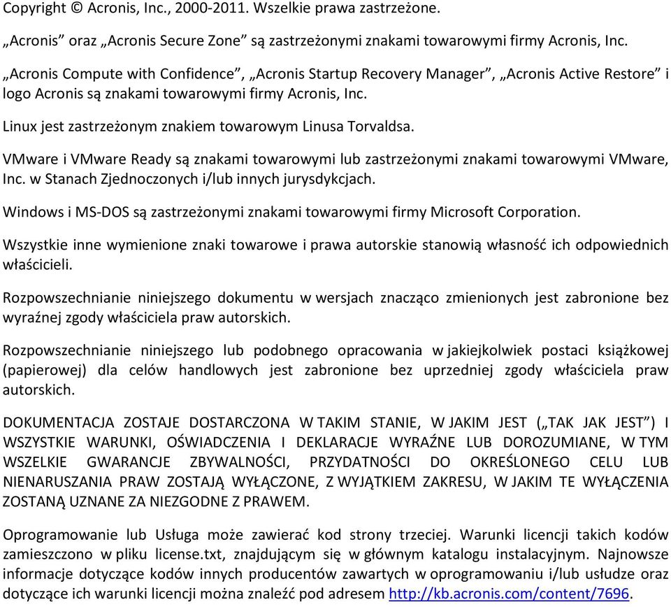 Linux jest zastrzeżonym znakiem towarowym Linusa Torvaldsa. VMware i VMware Ready są znakami towarowymi lub zastrzeżonymi znakami towarowymi VMware, Inc.