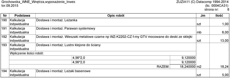 Wieszaki metalowe czarne np WZ-K2202-CZ f-my GTV mocowane do deski ze sklejki szt 13,00 193 Kalkulacja