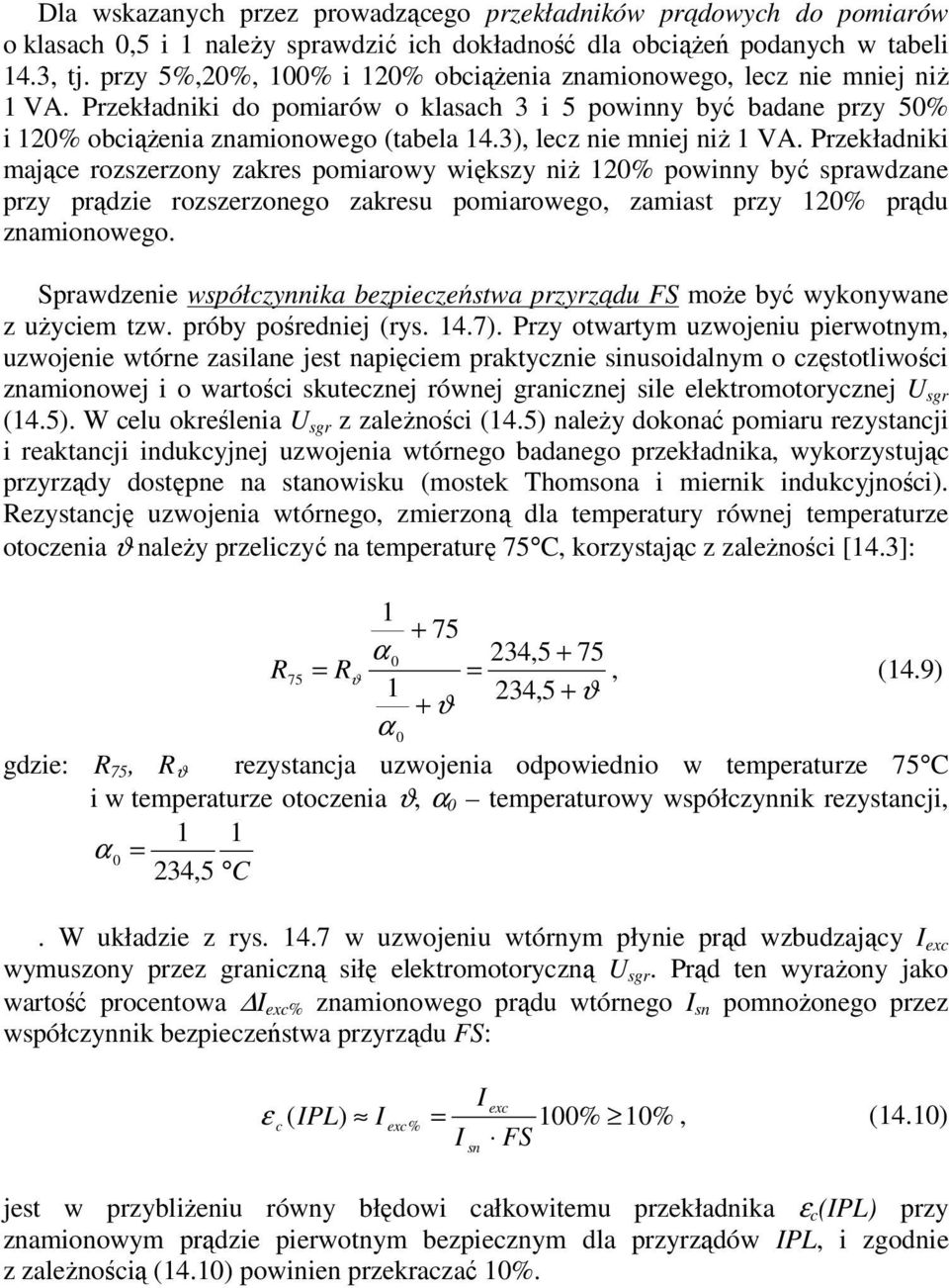 3), lecz nie mniej niż 1 VA.