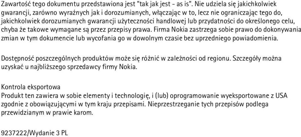 przydatno ci do okre lonego celu, chyba e takowe wymagane s± przez przepisy prawa.