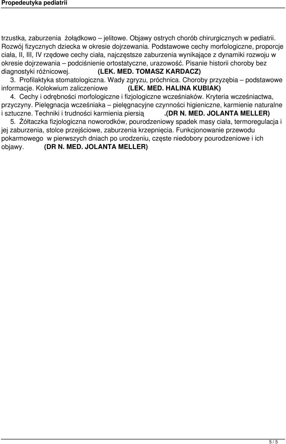 Pisanie historii choroby bez diagnostyki różnicowej. (LEK. MED. TOMASZ KARDACZ) 3. Profilaktyka stomatologiczna. Wady zgryzu, próchnica. Choroby przyzębia podstawowe informacje.