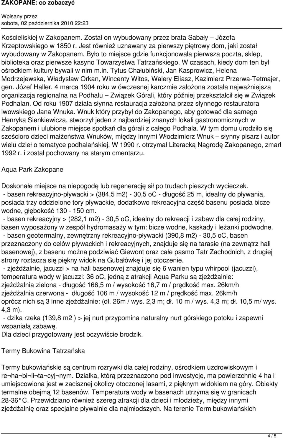 Tytus Chałubiński, Jan Kasprowicz, Helena Modrzejewska, Władysław Orkan, Wincenty Witos, Walery Eliasz, Kazimierz Przerwa-Tetmajer, gen. Józef Haller.