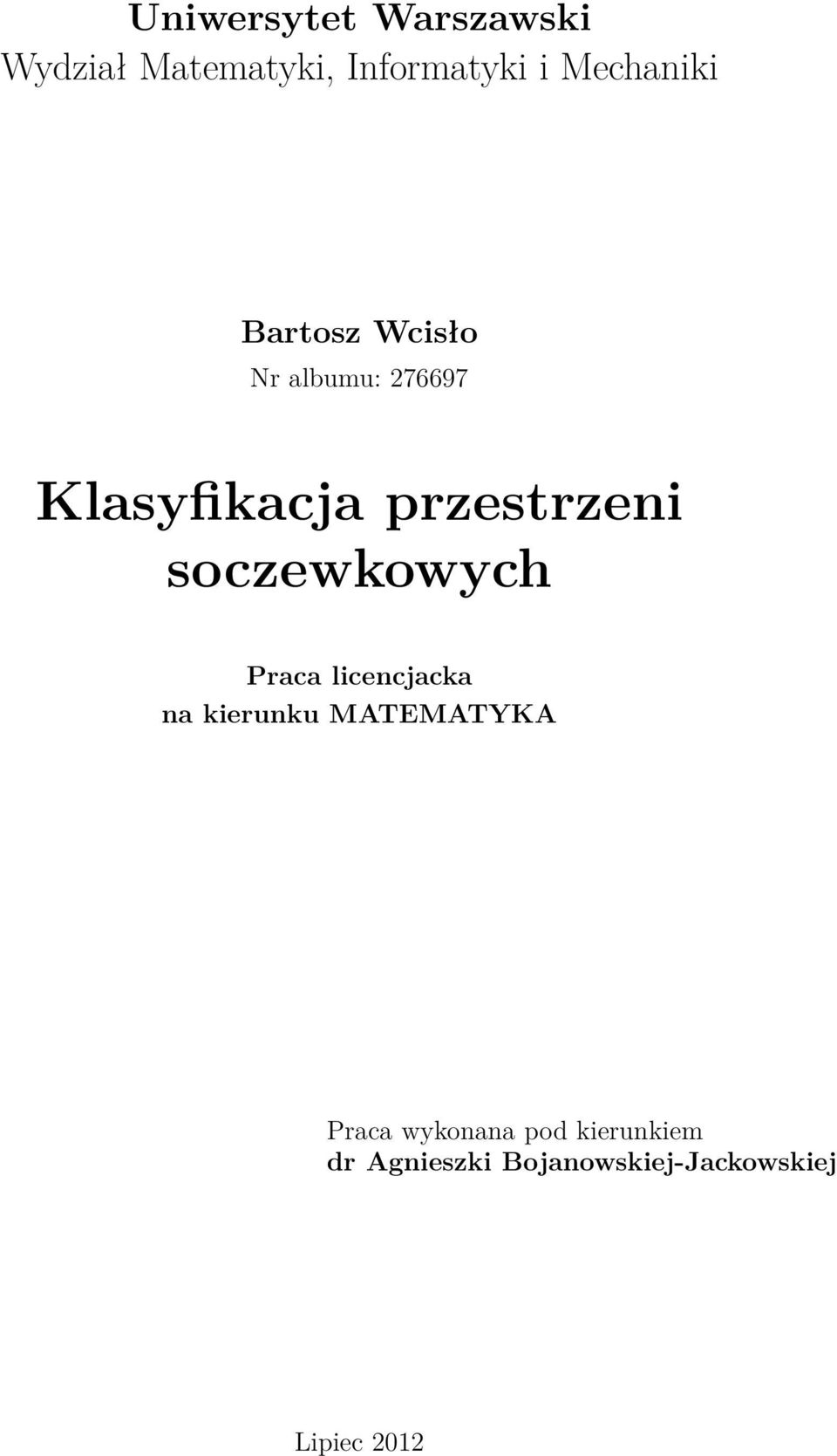 przestrzeni soczewkowych Praca licencjacka na kierunku