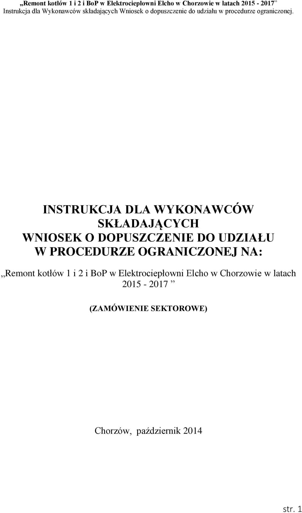 Remont kotłów 1 i 2 i BoP w Elektrociepłowni Elcho w