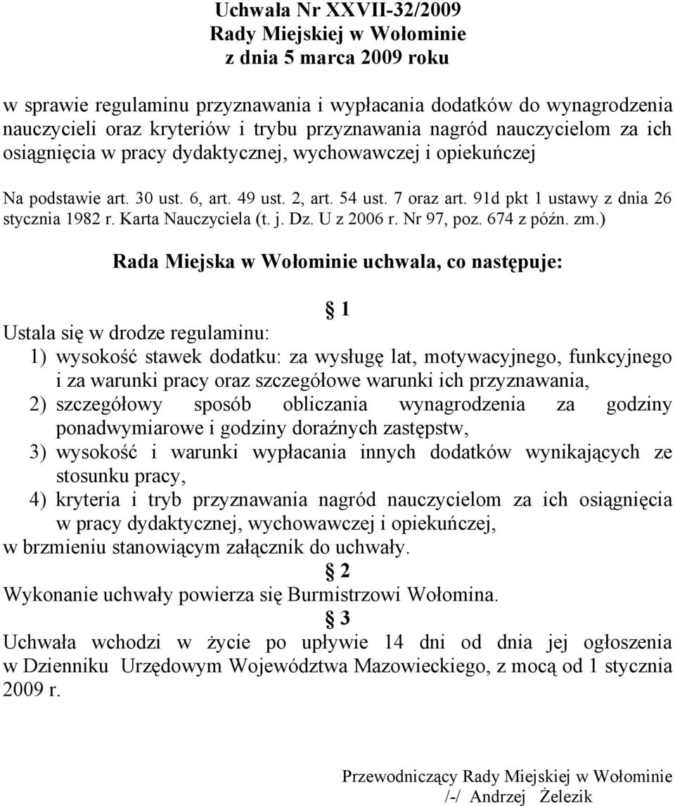 91d pkt 1 ustawy z dnia 26 stycznia 1982 r. Karta Nauczyciela (t. j. Dz. U z 2006 r. Nr 97, poz. 674 z późn. zm.