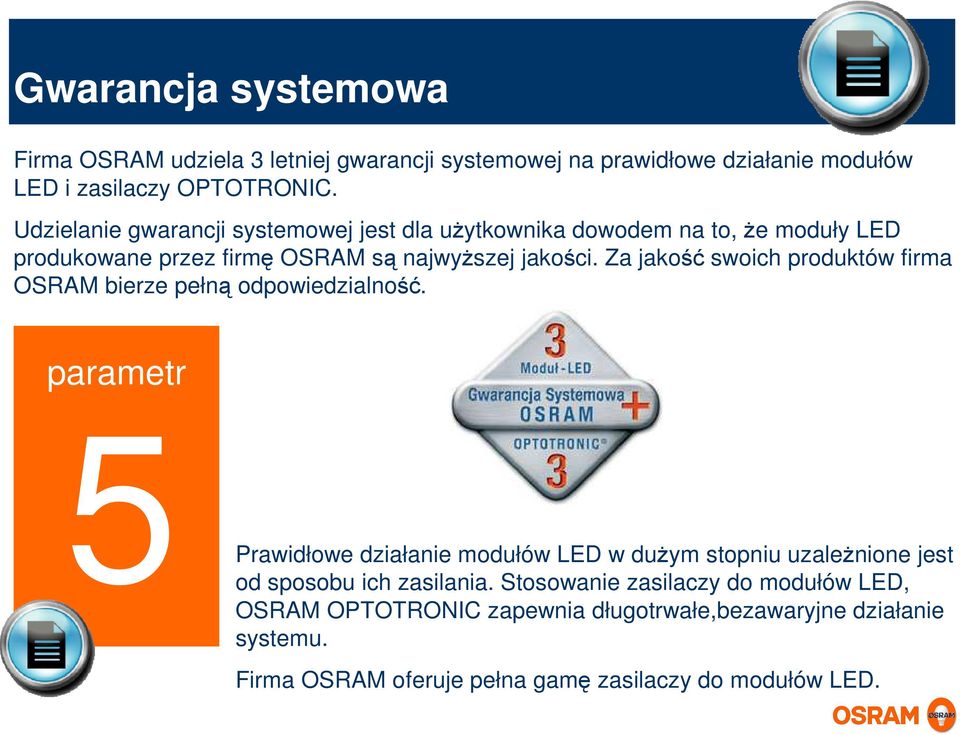 Za jakość swoich produktów firma OSRAM bierze pełną odpowiedzialność.