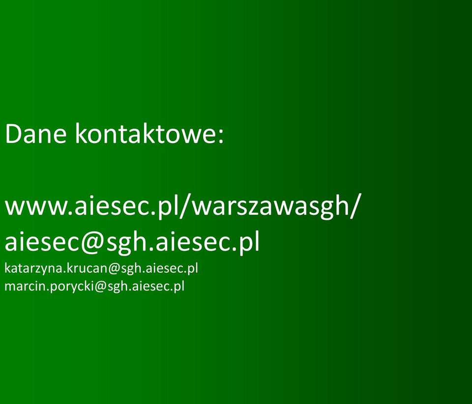 aiesec.pl katarzyna.krucan@sgh.