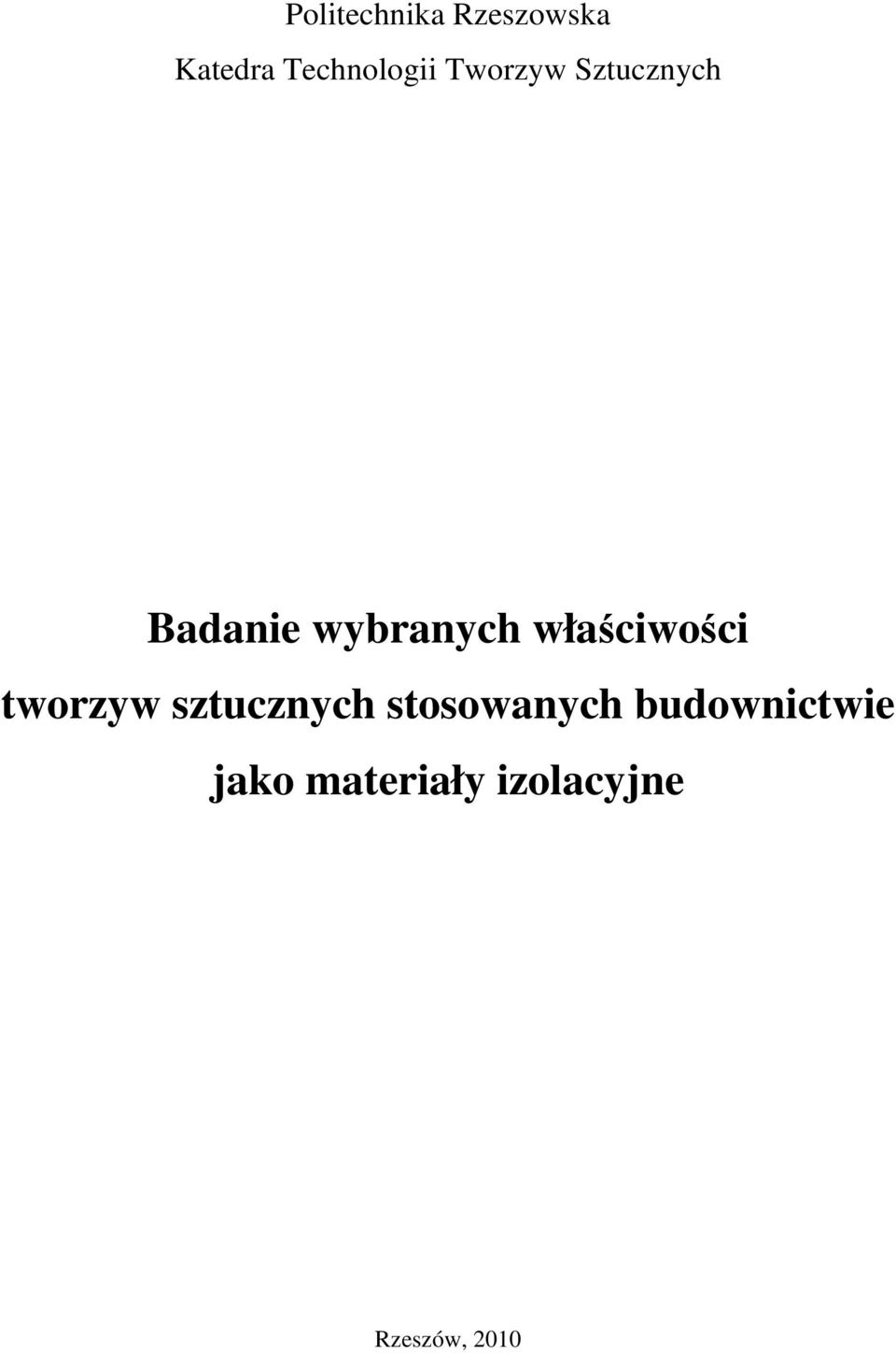 właściwości tworzyw sztucznych stosowanych