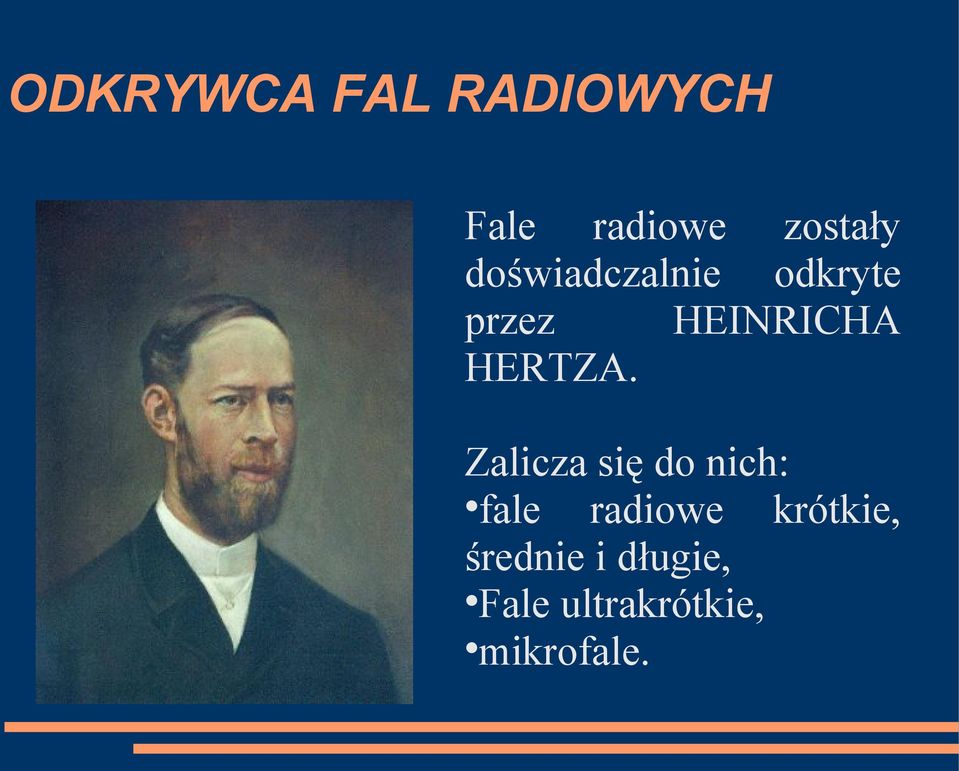 Zalicza się do nich: fale radiowe krótkie,