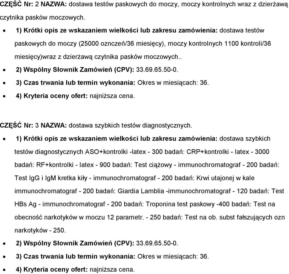 pasków moczowych.. CZĘŚĆ Nr: 3 NAZWA: dostawa szybkich testów diagnostycznych.