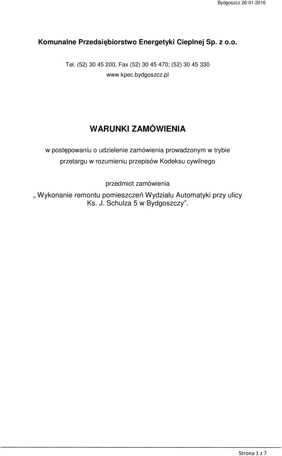 pl WARUNKI ZAMÓWIENIA w postępowaniu o udzielenie zamówienia prowadzonym w trybie przetargu w