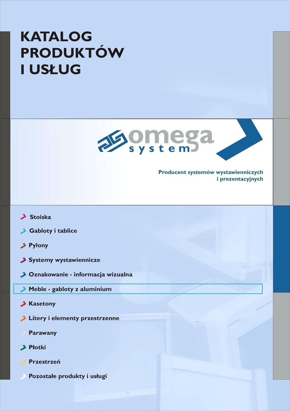 Oznakowanie - informacja wizualna Meble - gabloty z aluminium Kasetony